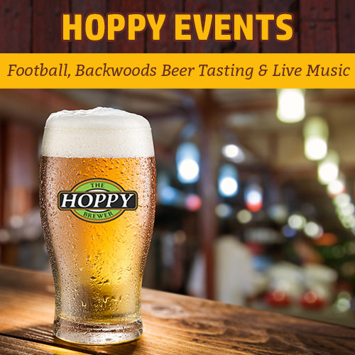 Hoppy Brewer_Monday Night Football, Backwoods Beer Tasting & Live Music
