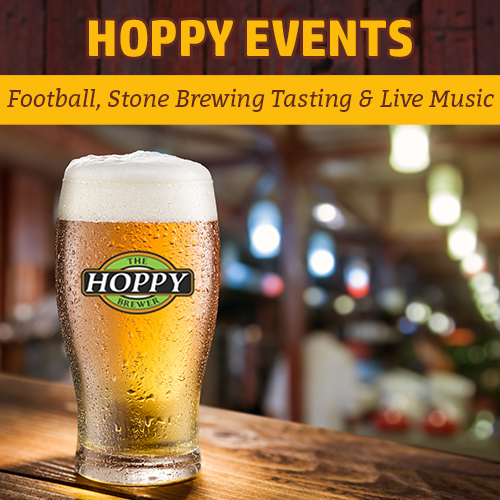 Hoppy_Brewer_Monday Night Football, Stone Brewing Tasting Event & Live Music